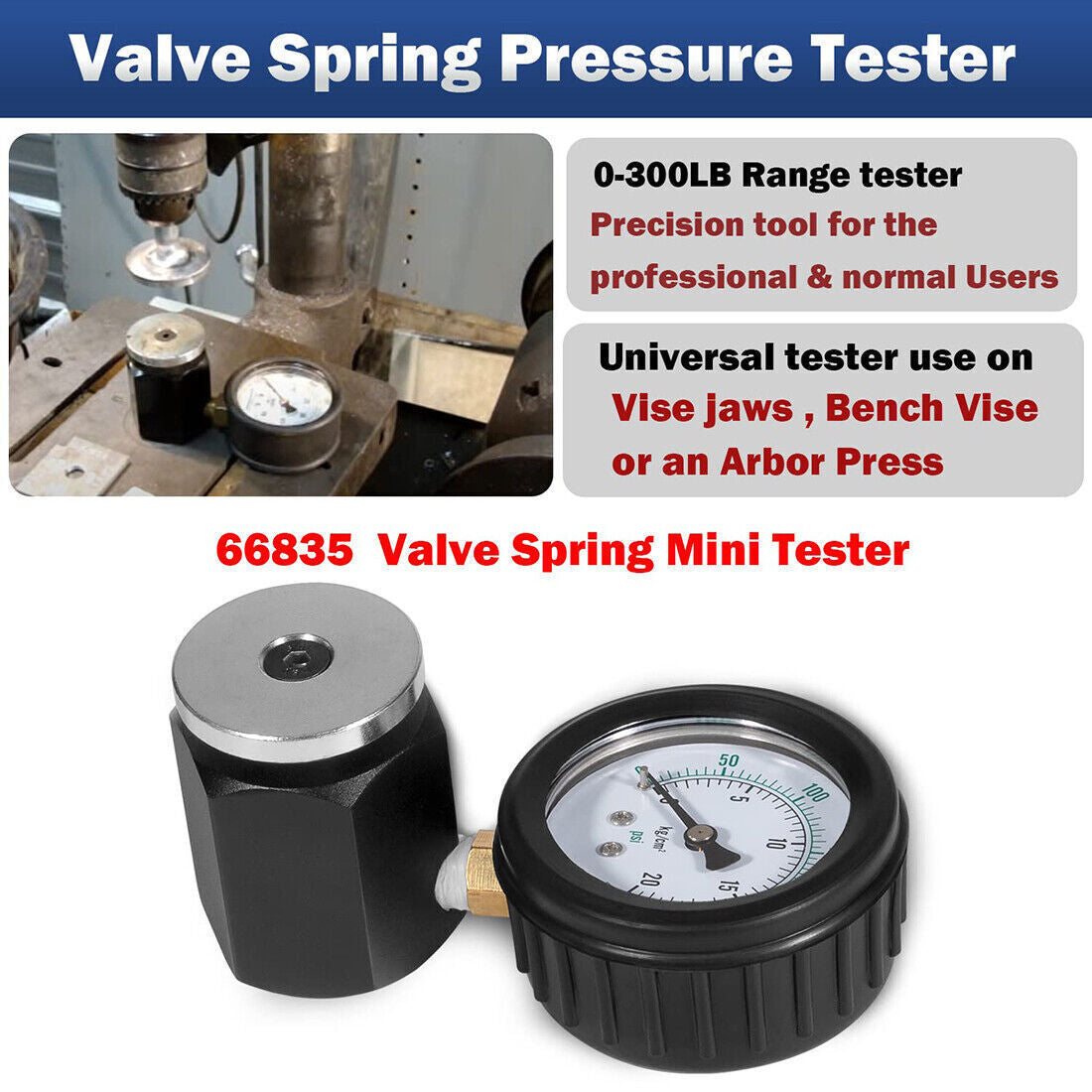 66835 Mini Valve Spring Tester Universal Range 0- 300 PSI/5LB Valve Spring
