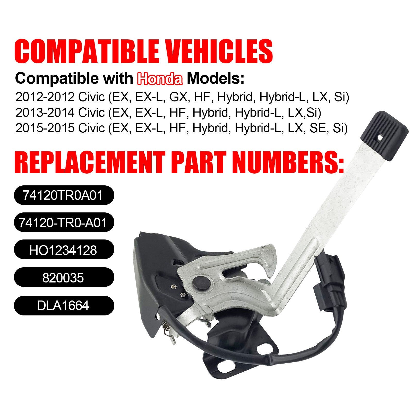 Hood Latch 74120TR0A01 for 2012-2015 Honda Civic SE EX LX 1.5L 1.8L 2.4L L4